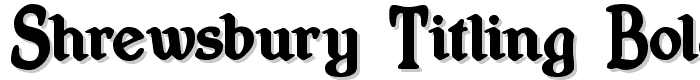 Shrewsbury-Titling Bold font